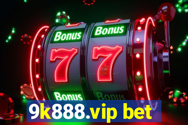 9k888.vip bet